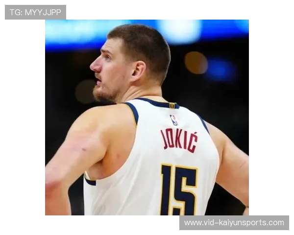 雄鹿掘金强强对话，约基奇缺阵改写天平